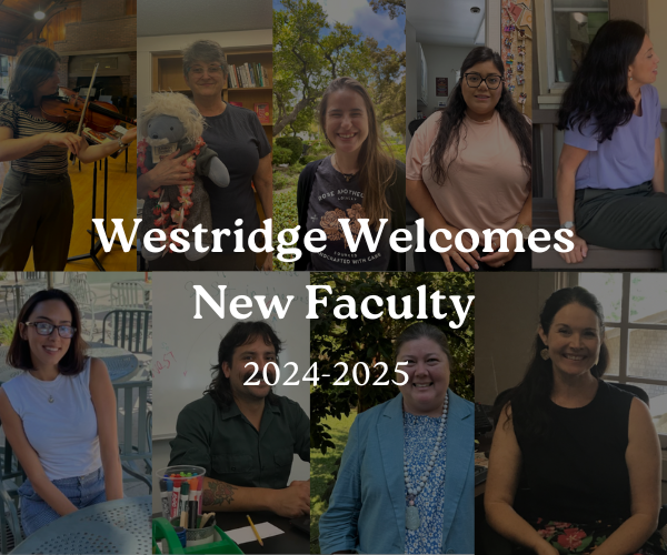 Westridge Welcomes New Faculty Members for the 2024-2025 School Year