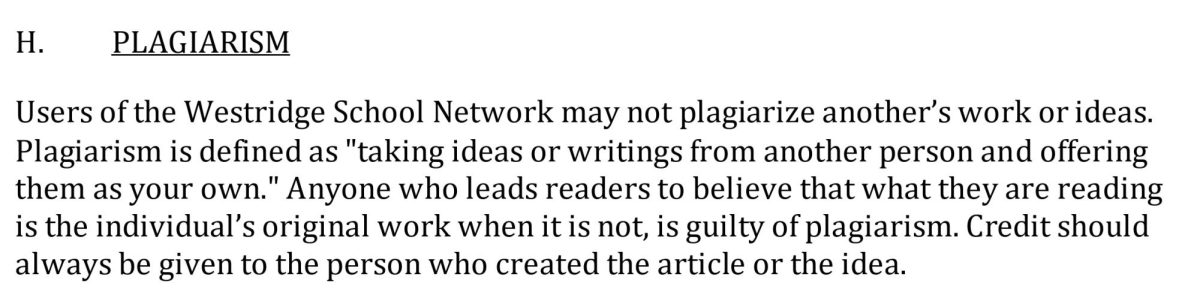 The Westridge Employee Handbook defines plagiarism as "taking ideas or writings from another person" but does not mention generative AI in the section or anywhere else in the handbook. 
