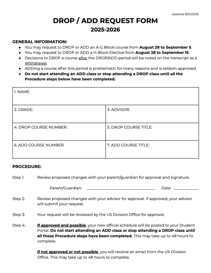 Students used the Drop/Add form to request changes to their schedule.