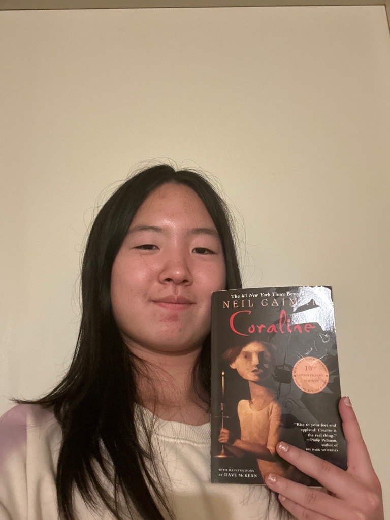 Neil Gaiman’s Coraline, a dark fantasy book about curiosity and the dangers of too-perfect worlds, sparked Spyglass junior staffer Avery S. ’29’s love of horror and thrillers.